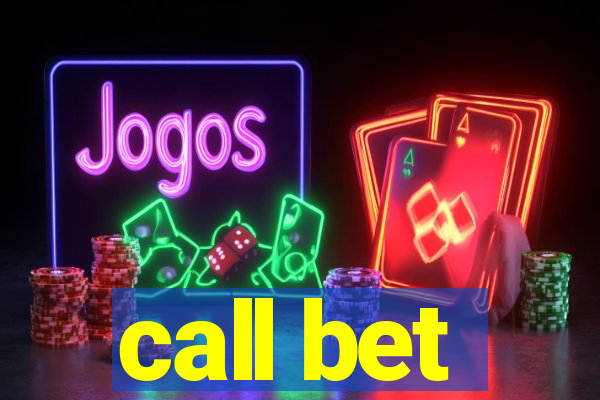 call bet